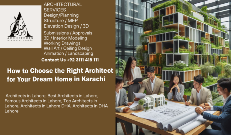 Architect for Your Dream Home in Karachi